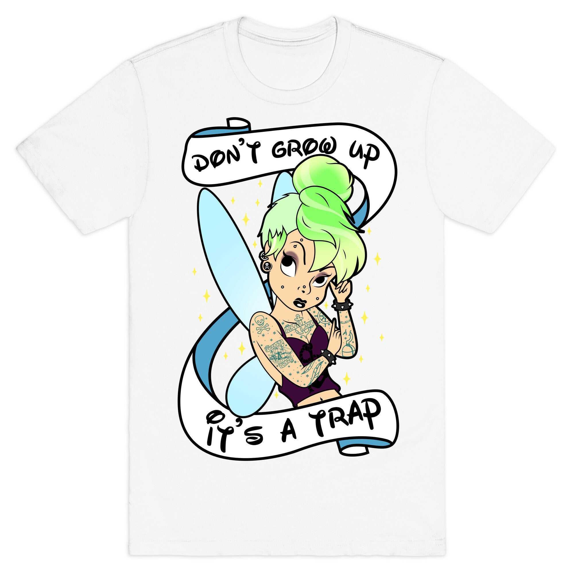 Punk Tinkerbell (Don't Grow Up It's A Trap) T-Shirt