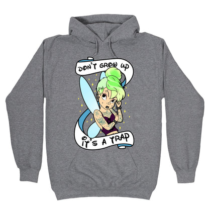 Punk Tinkerbell (Don't Grow Up It's A Trap) Hoodie