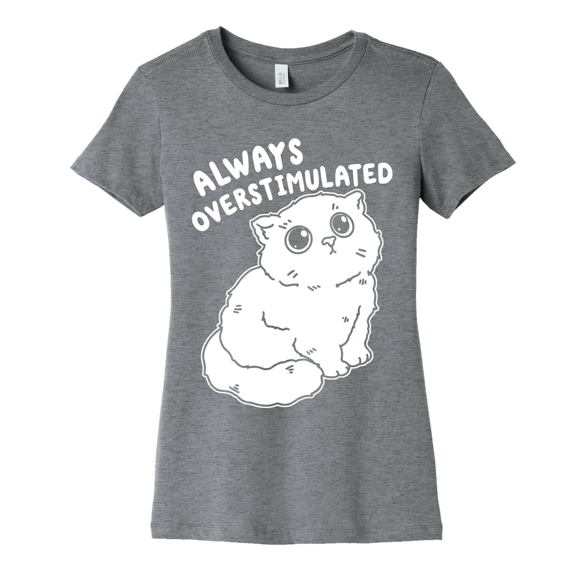 Always Overstimulated Cat Women's Cotton Tee