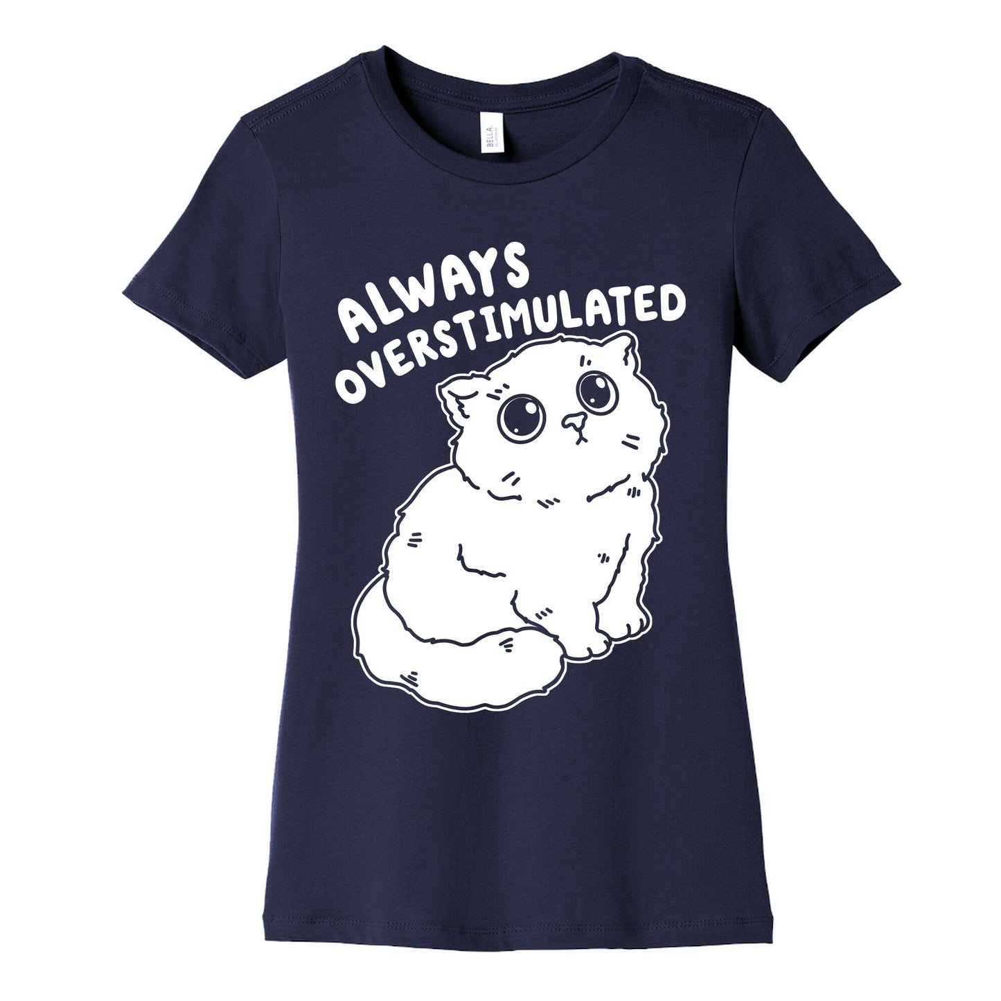 Always Overstimulated Cat Women's Cotton Tee