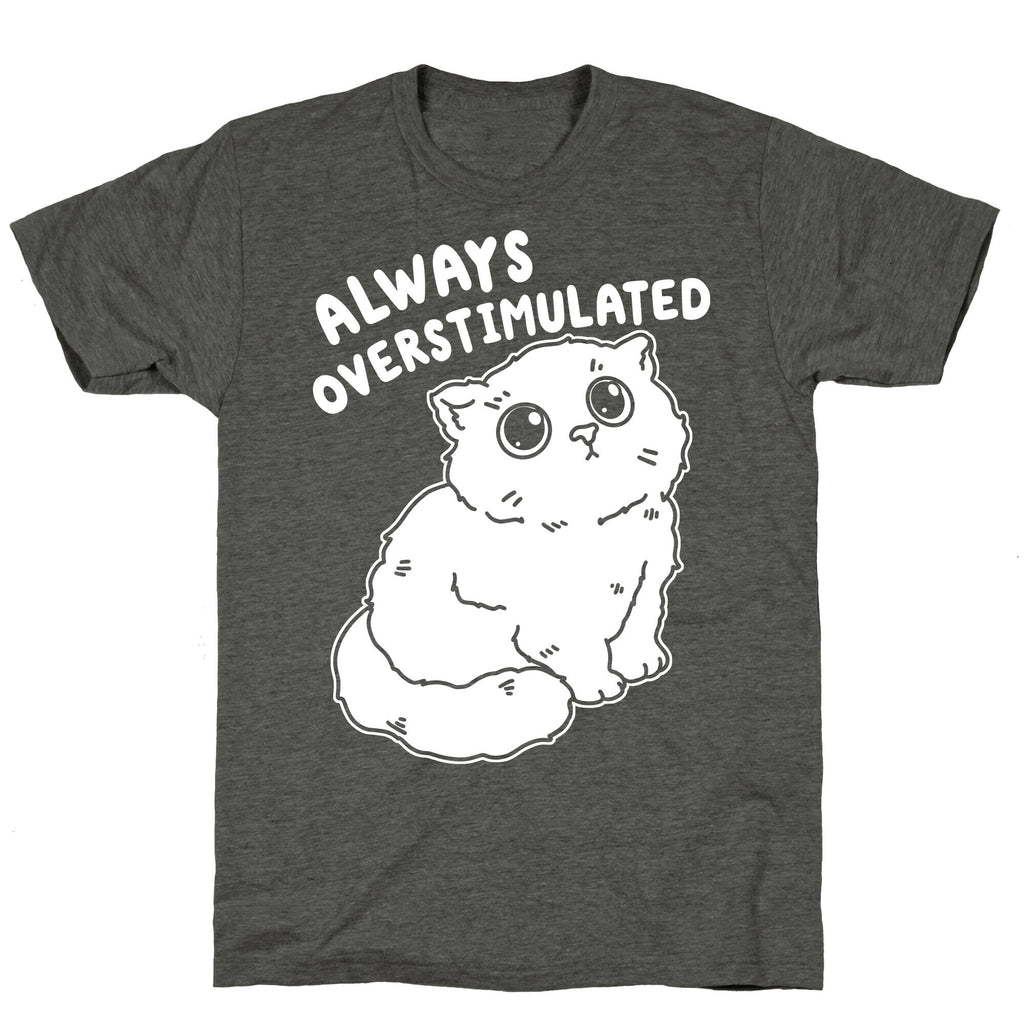 Always Overstimulated Cat Unisex Triblend Tee