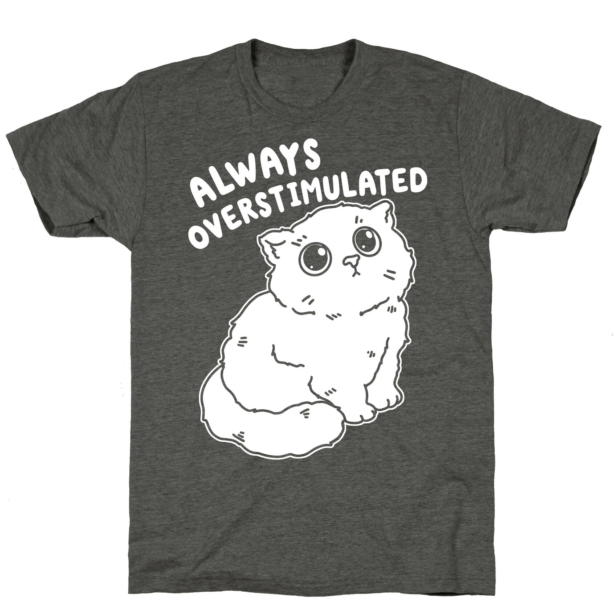 Always Overstimulated Cat Unisex Triblend Tee