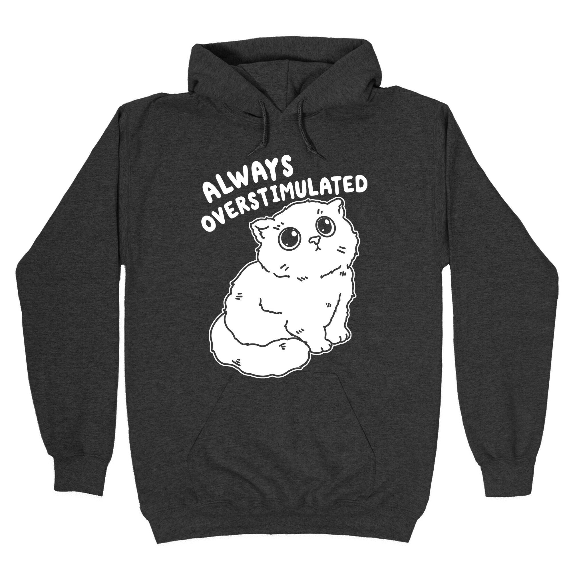Always Overstimulated Cat Hoodie