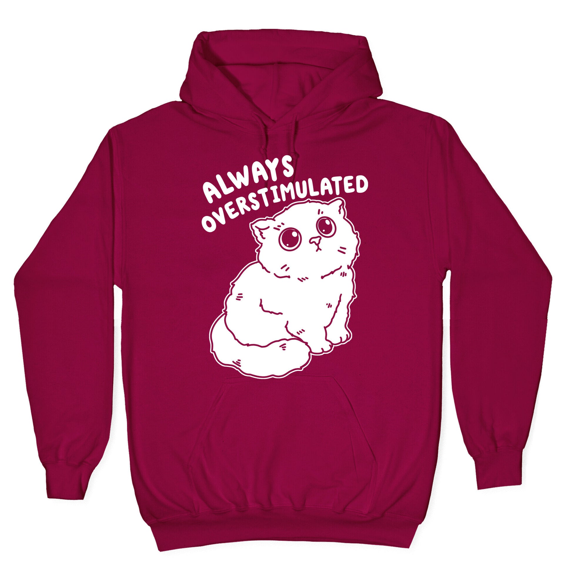 Always Overstimulated Cat Hoodie