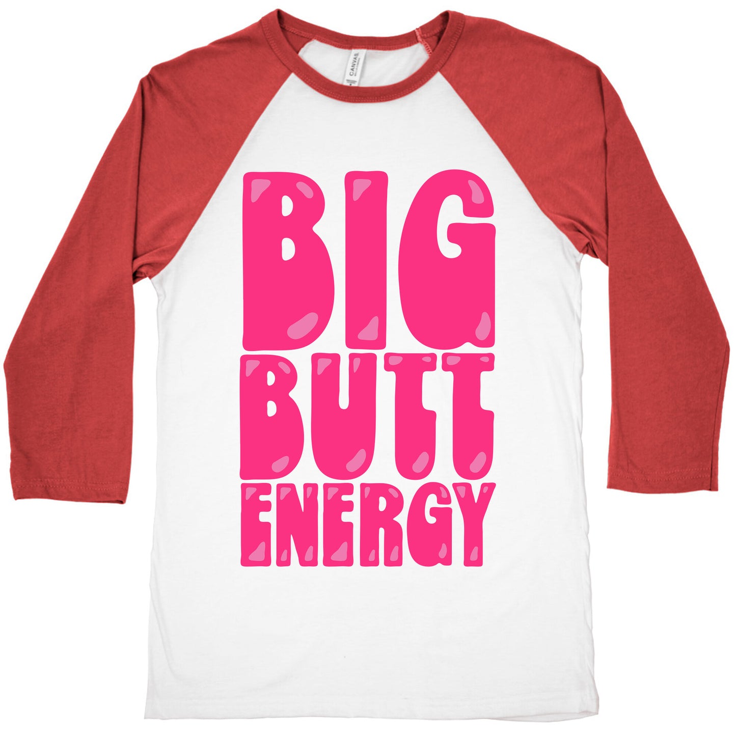 Big Butt Energy Baseball Tee