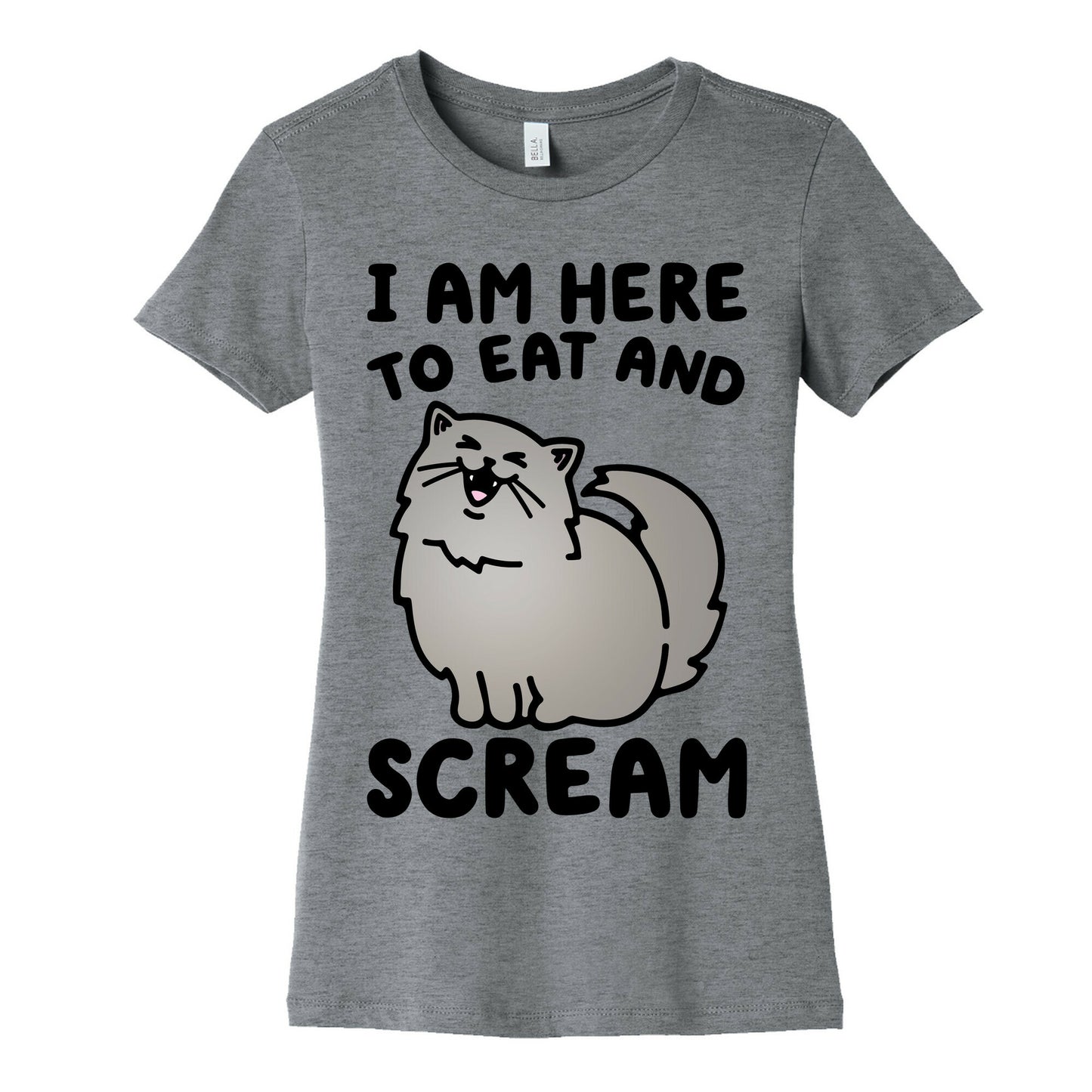 I Am Here To Eat and Scream Women's Cotton Tee