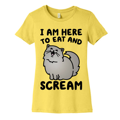 I Am Here To Eat and Scream Women's Cotton Tee