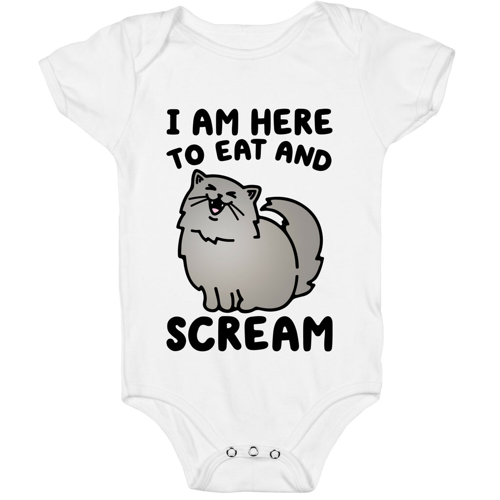 I Am Here To Eat and Scream Baby One Piece