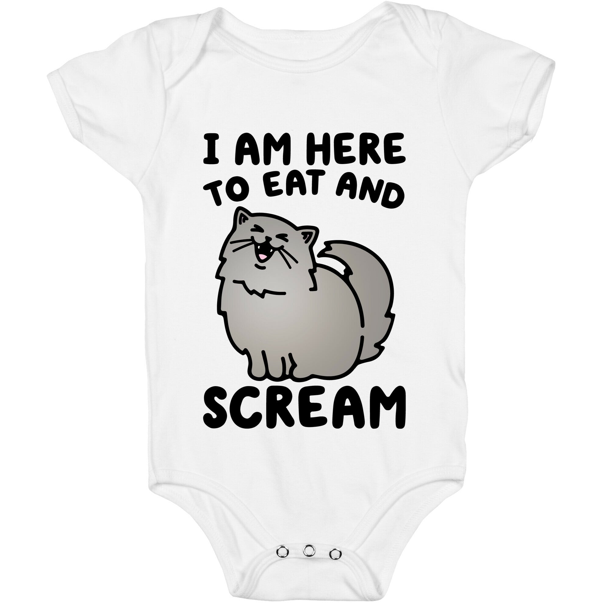 I Am Here To Eat and Scream Baby One Piece