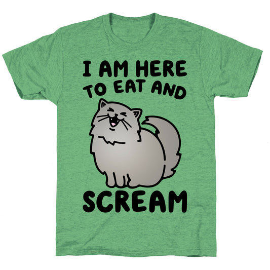 I Am Here To Eat and Scream Unisex Triblend Tee