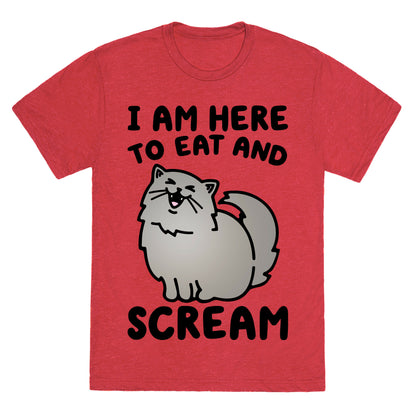 I Am Here To Eat and Scream Unisex Triblend Tee