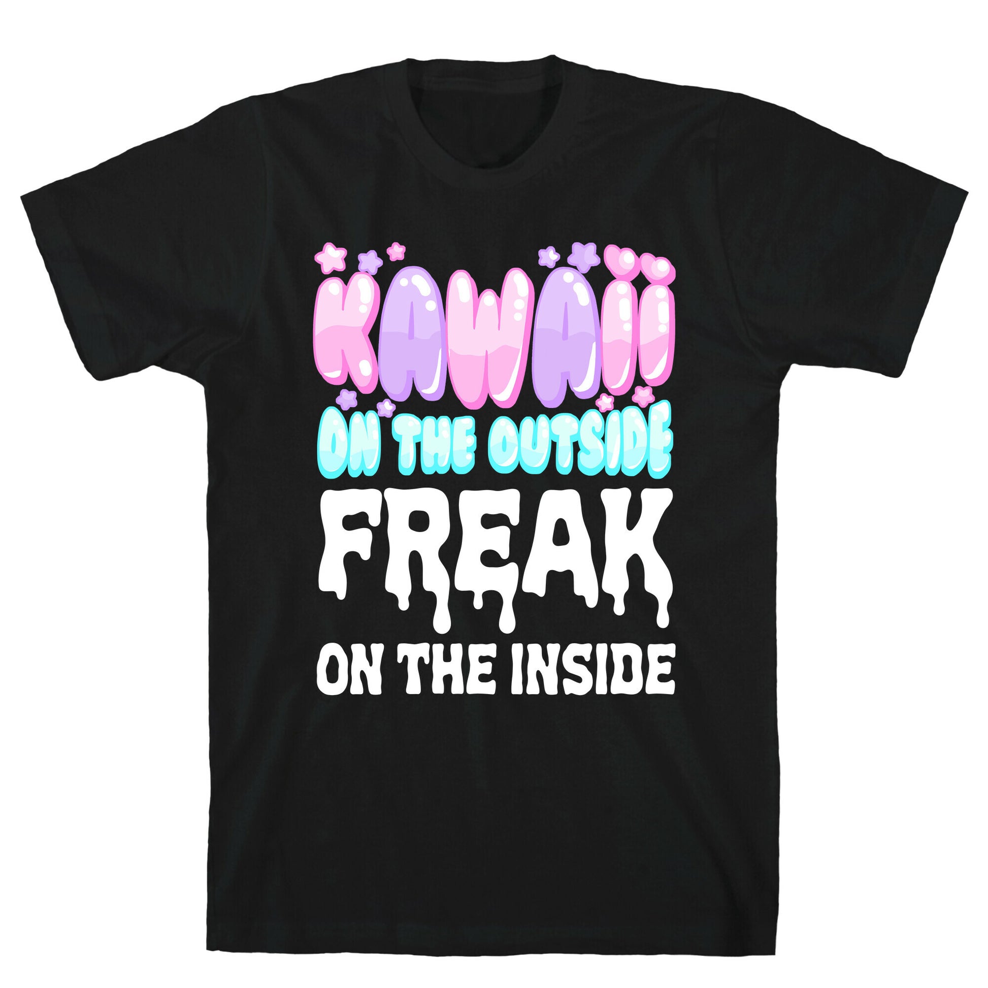 Kawaii On the Outside, Freak on the Inside T-Shirt