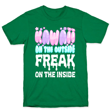 Kawaii On the Outside, Freak on the Inside T-Shirt