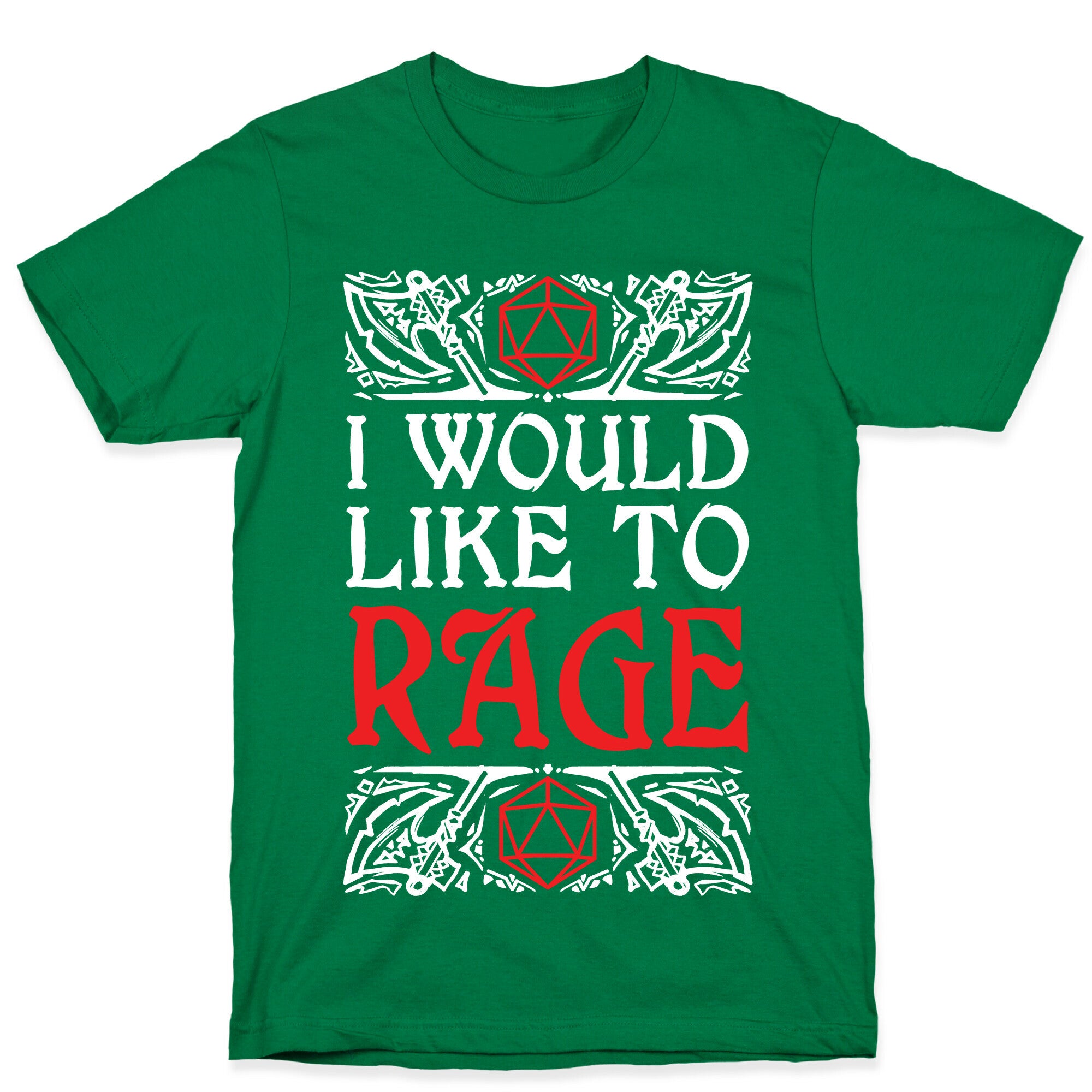 I Would Like To RAGE T-Shirt