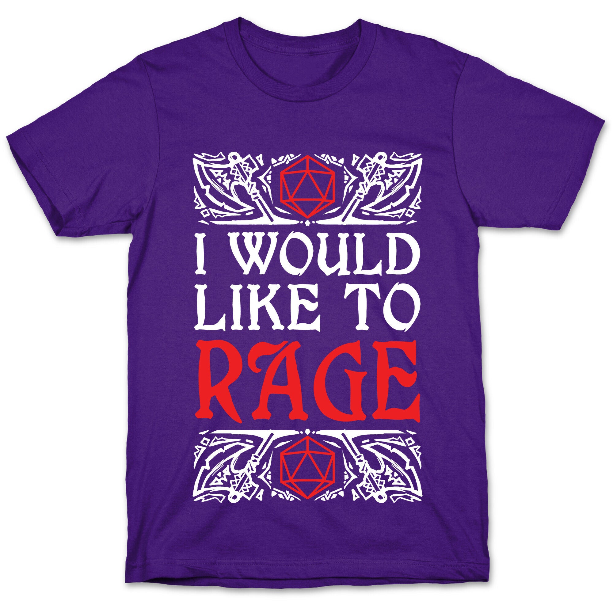 I Would Like To RAGE T-Shirt
