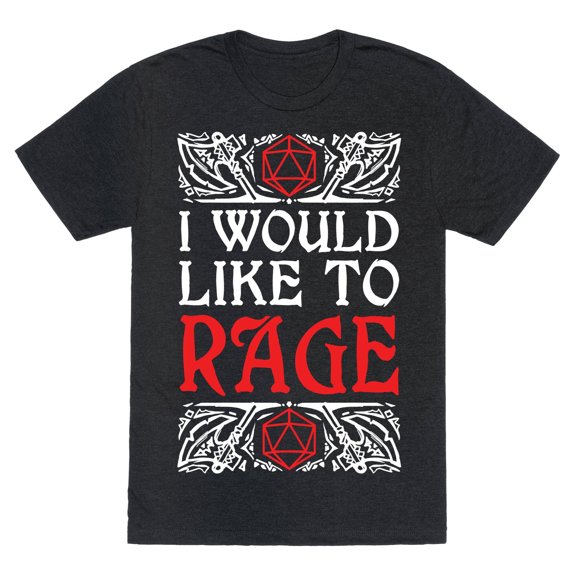 I Would Like To RAGE Unisex Triblend Tee