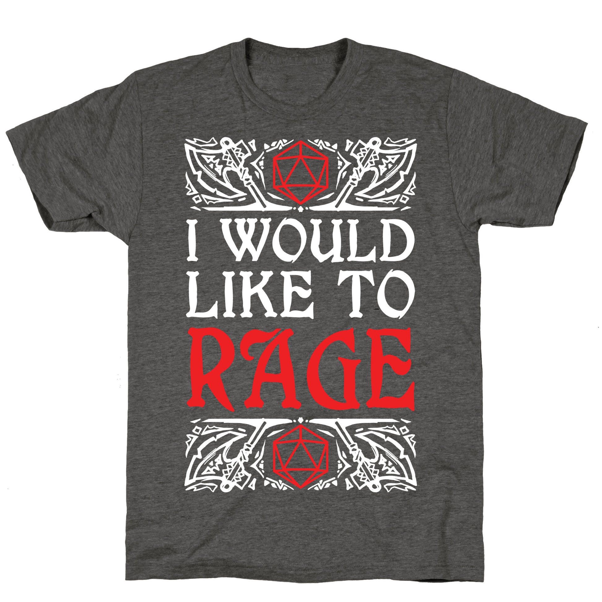 I Would Like To RAGE Unisex Triblend Tee