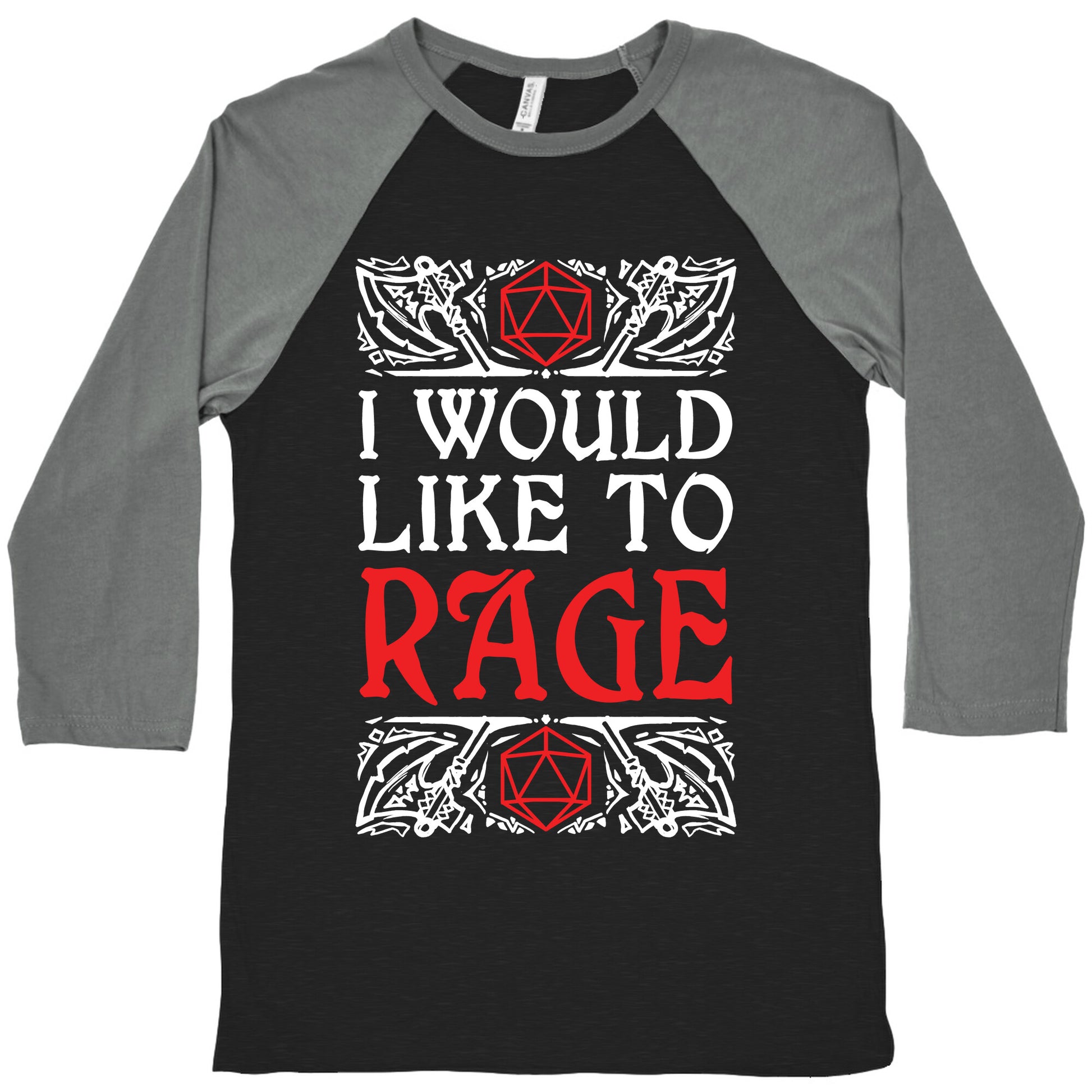 I Would Like To RAGE Baseball Tee