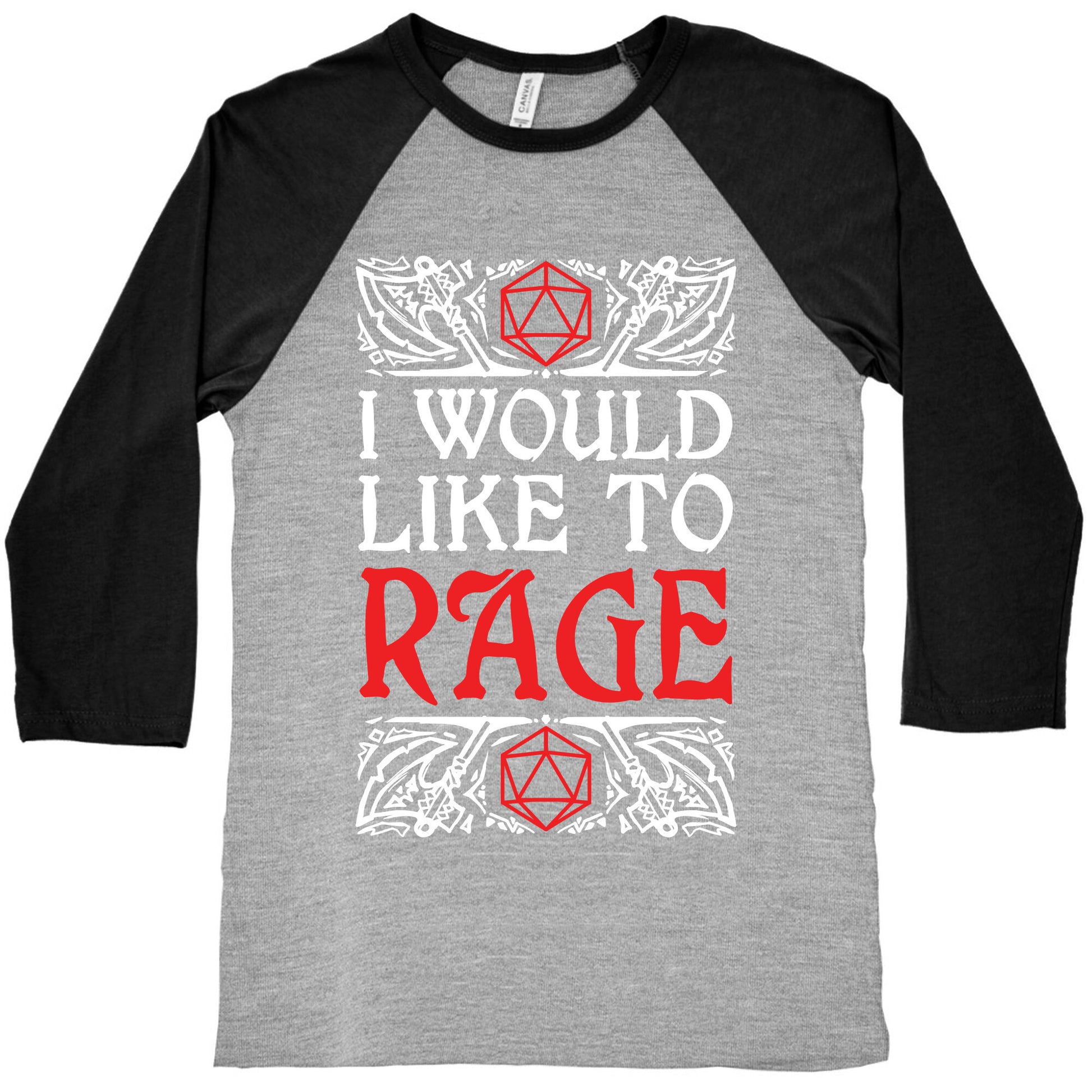 I Would Like To RAGE Baseball Tee