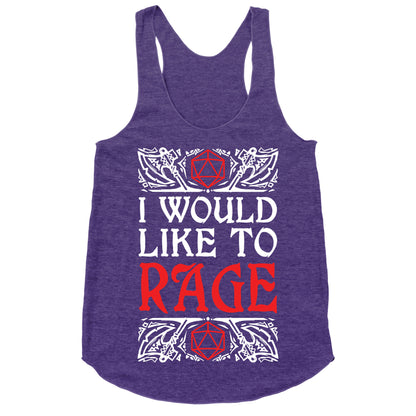 I Would Like To RAGE Racerback Tank