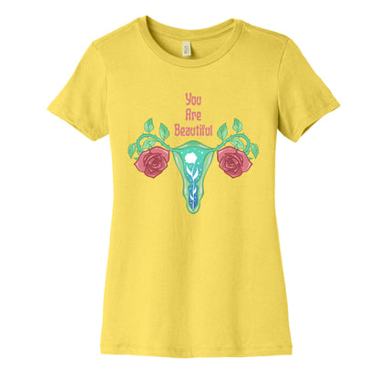 You Are Beautiful Rose Uterus Women's Cotton Tee