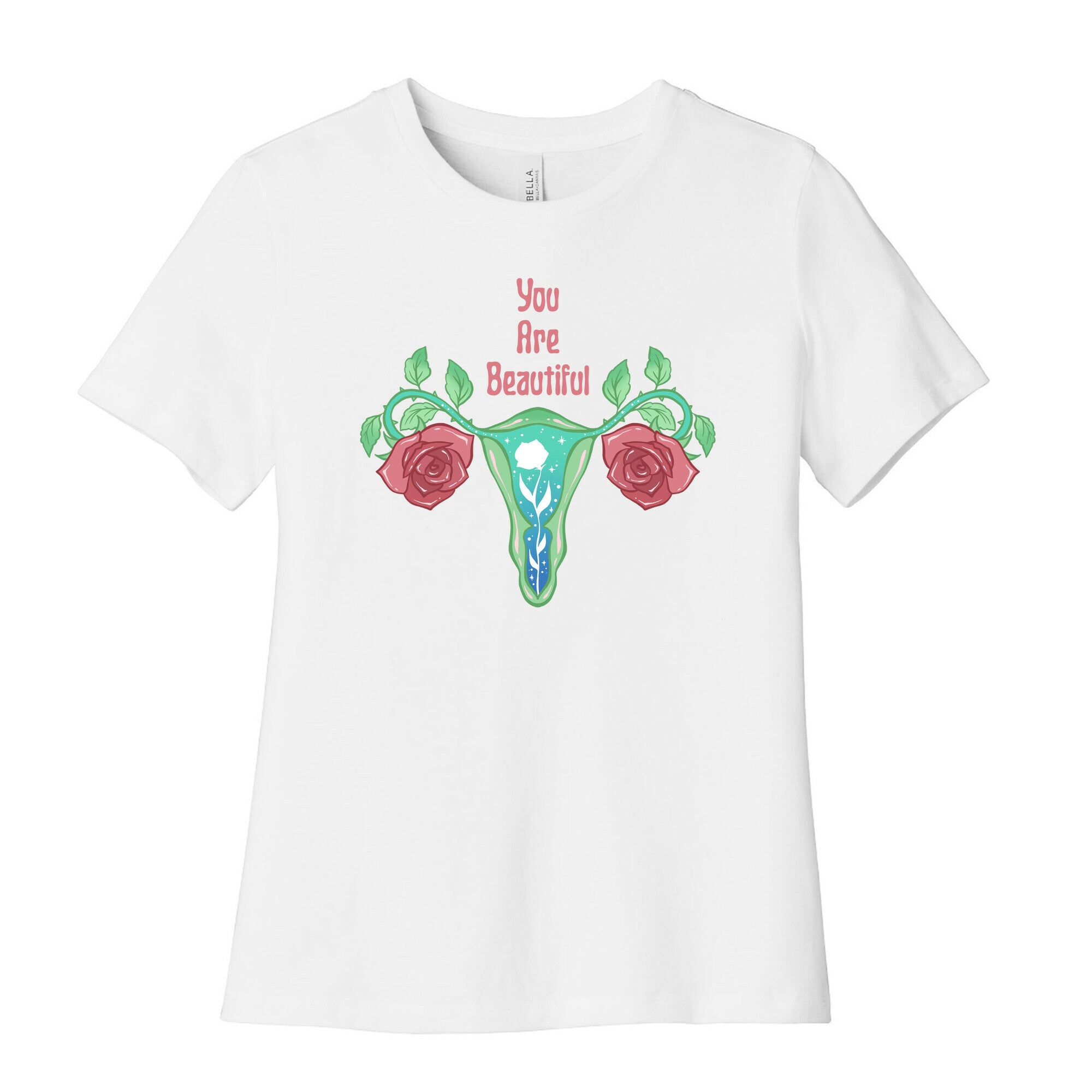 You Are Beautiful Rose Uterus Women's Cotton Tee