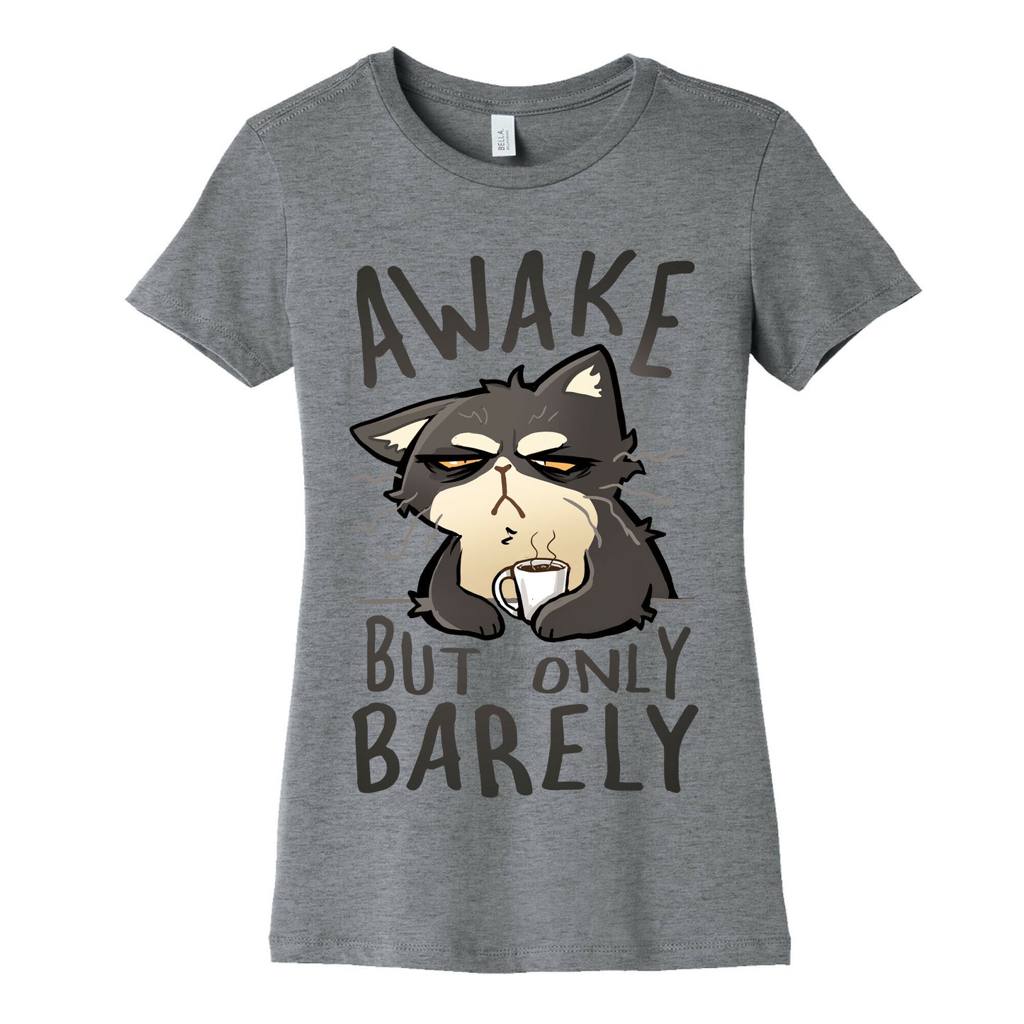 Awake, But Only Barely Women's Cotton Tee