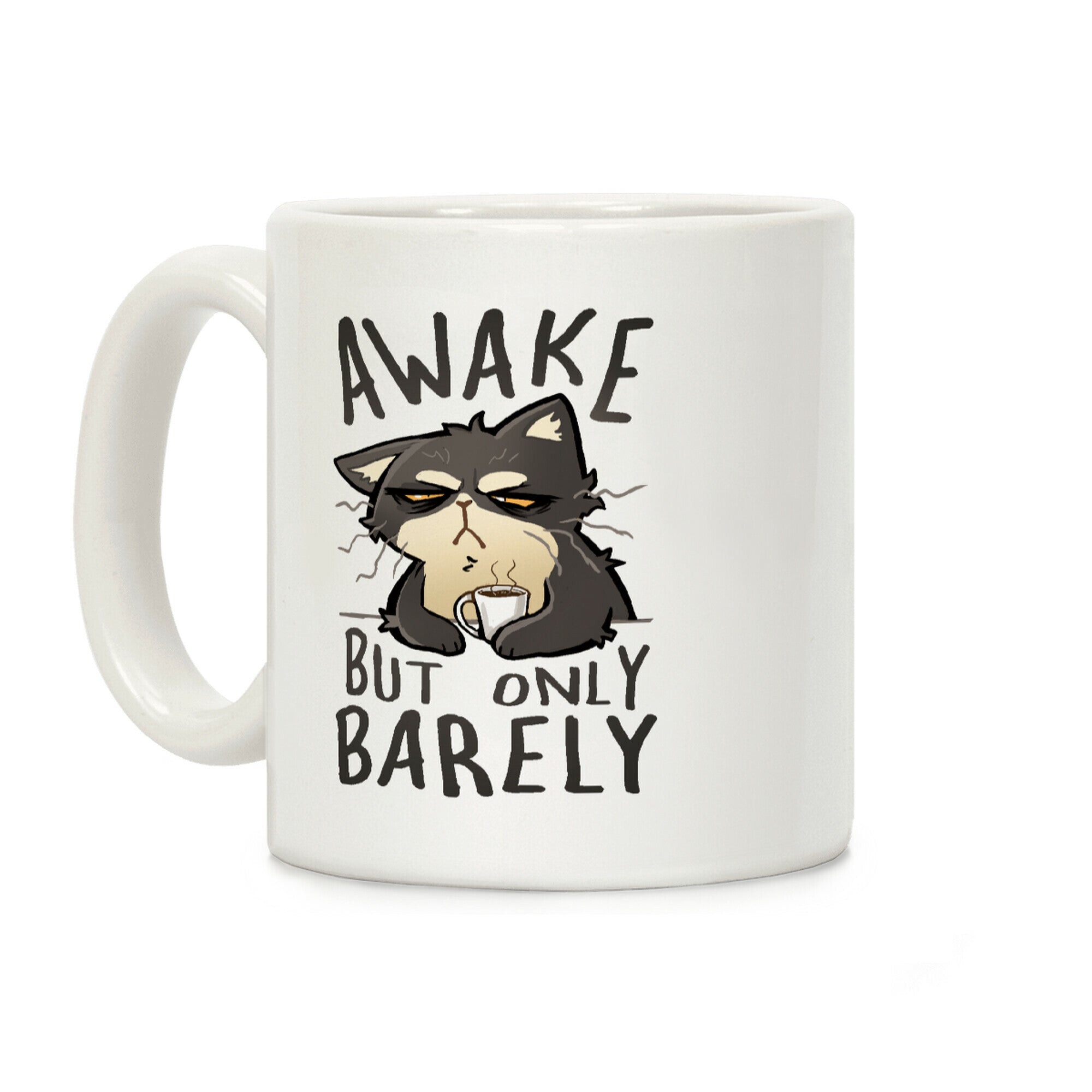Awake, But Only Barely Coffee Mug
