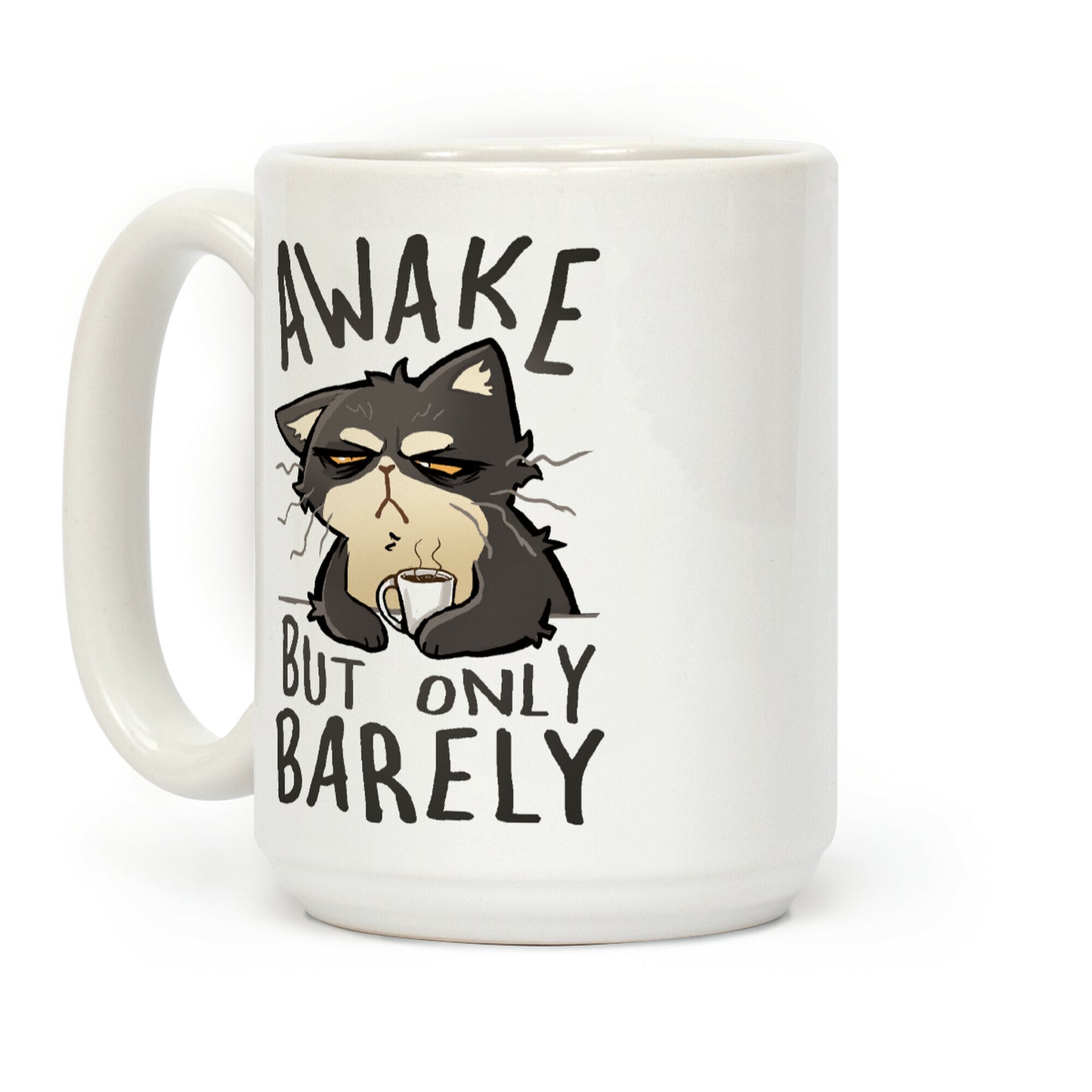 Awake, But Only Barely Coffee Mug