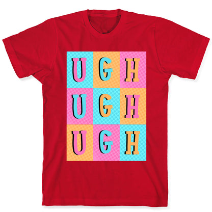 Ugh Pop Art Style T-Shirt