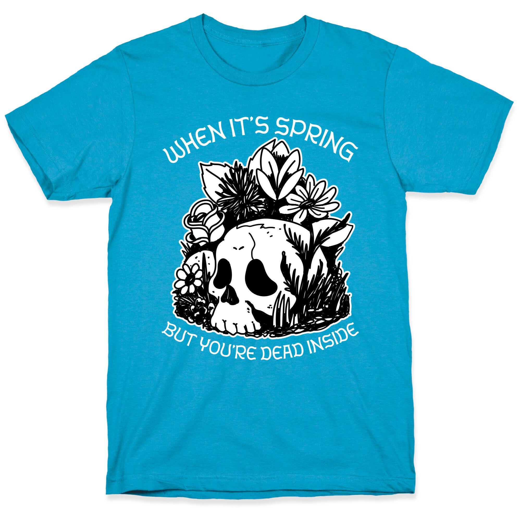 When It's Spring But You're Dead Inside Unisex Triblend Tee