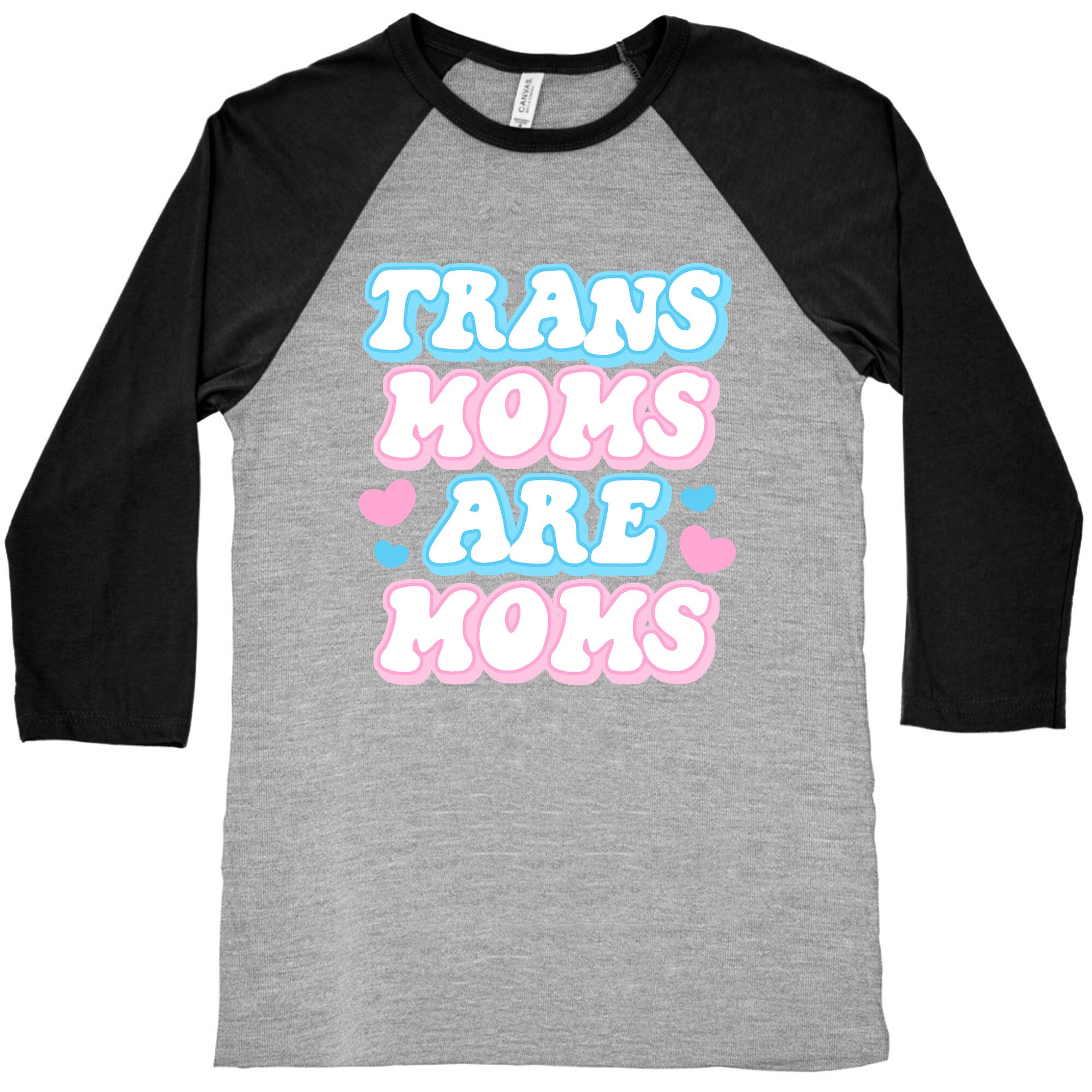 Trans Moms Are Moms Baseball Tee
