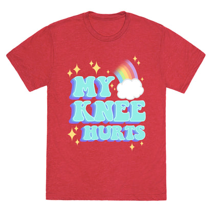 My Knee Hurts Unisex Triblend Tee