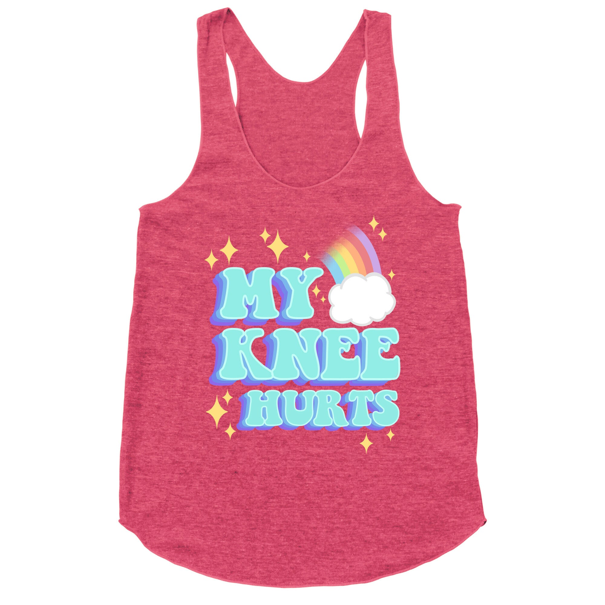 My Knee Hurts Racerback Tank