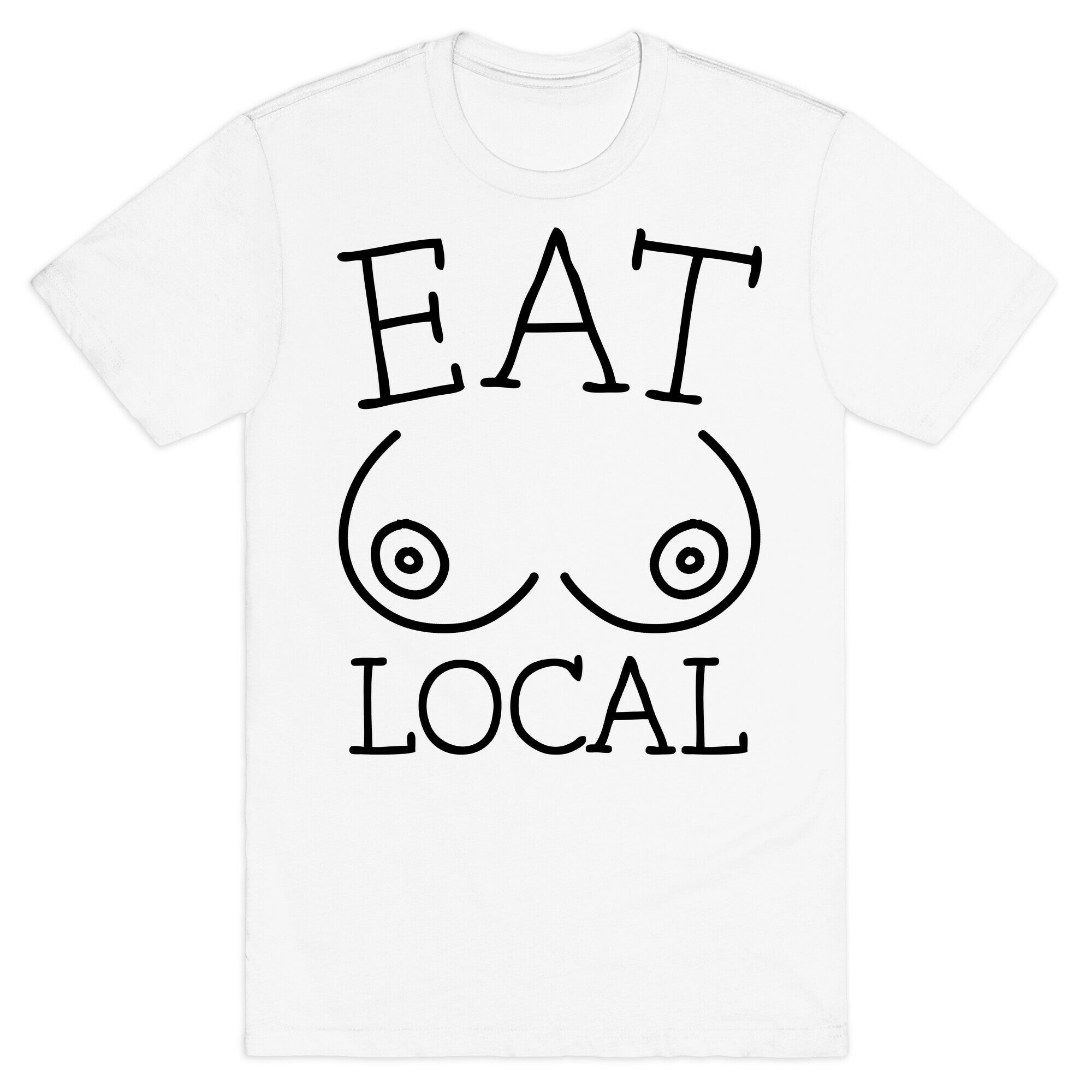 Eat Local T-Shirt