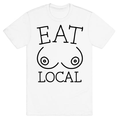 Eat Local T-Shirt