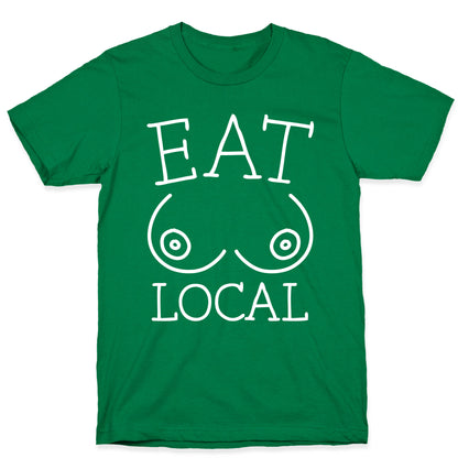 Eat Local T-Shirt