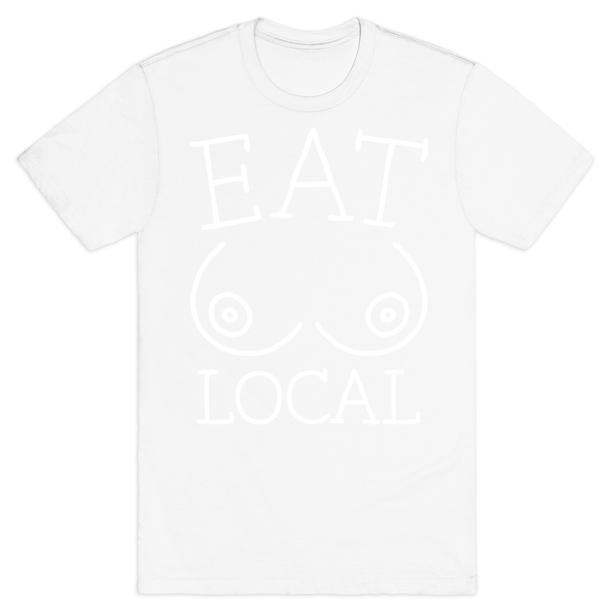 Eat Local T-Shirt