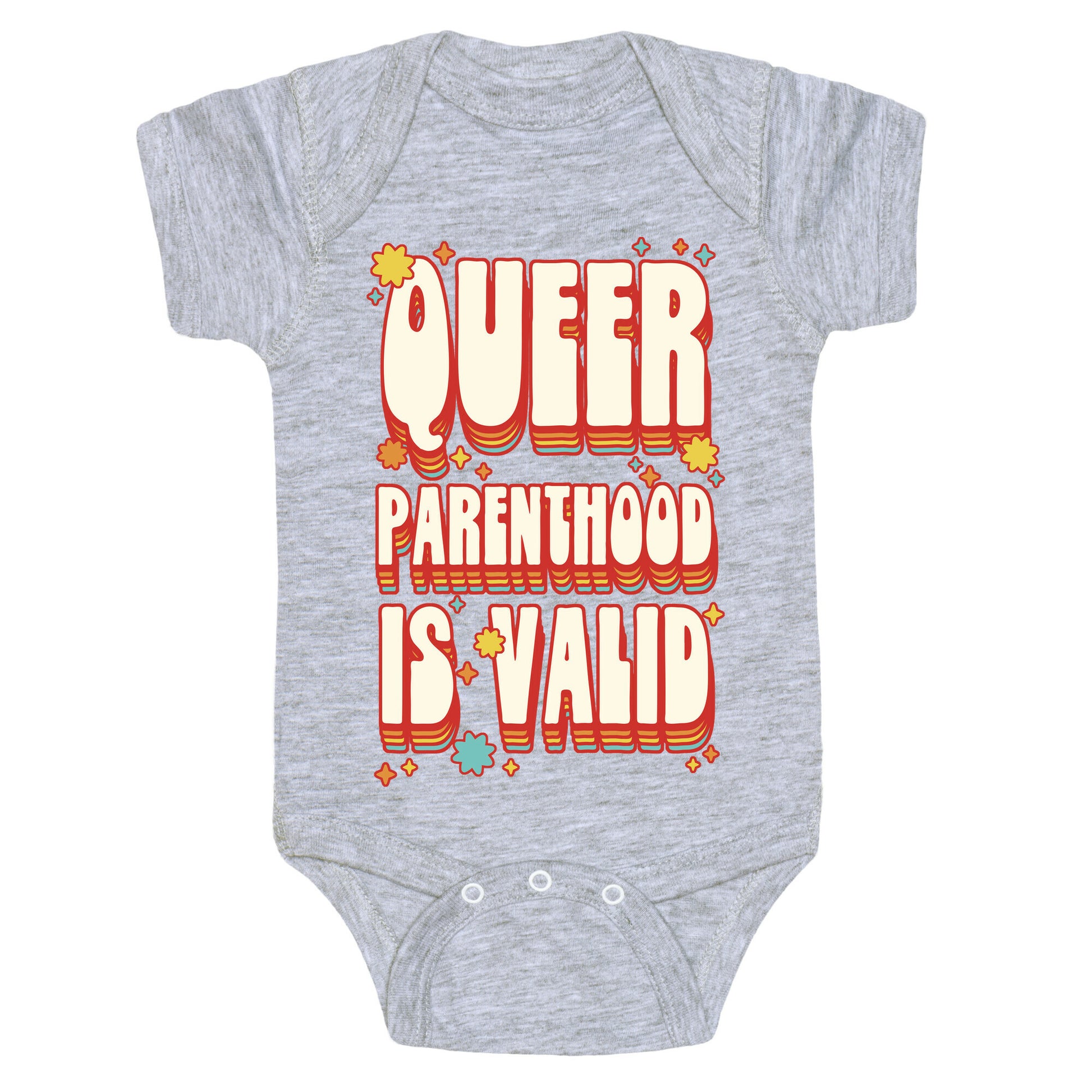 Queer Parenthood is Valid Baby One Piece