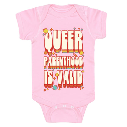 Queer Parenthood is Valid Baby One Piece
