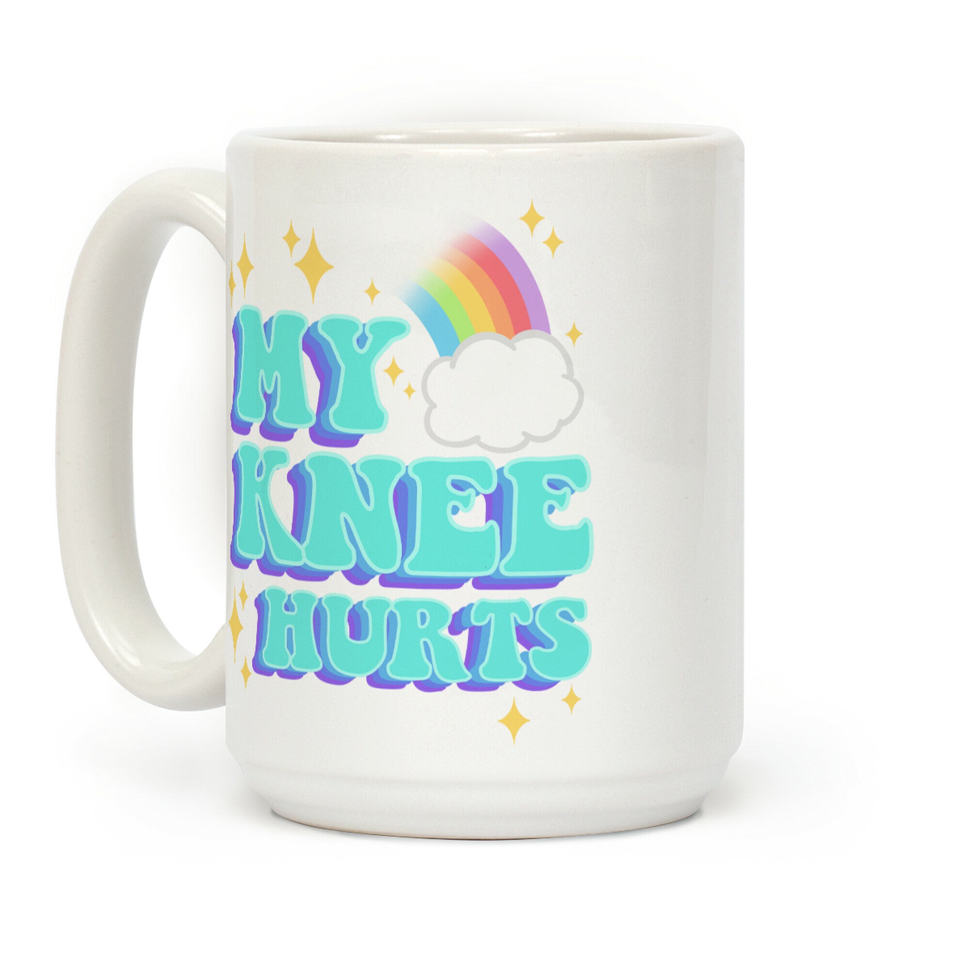 My Knee Hurts Coffee Mug