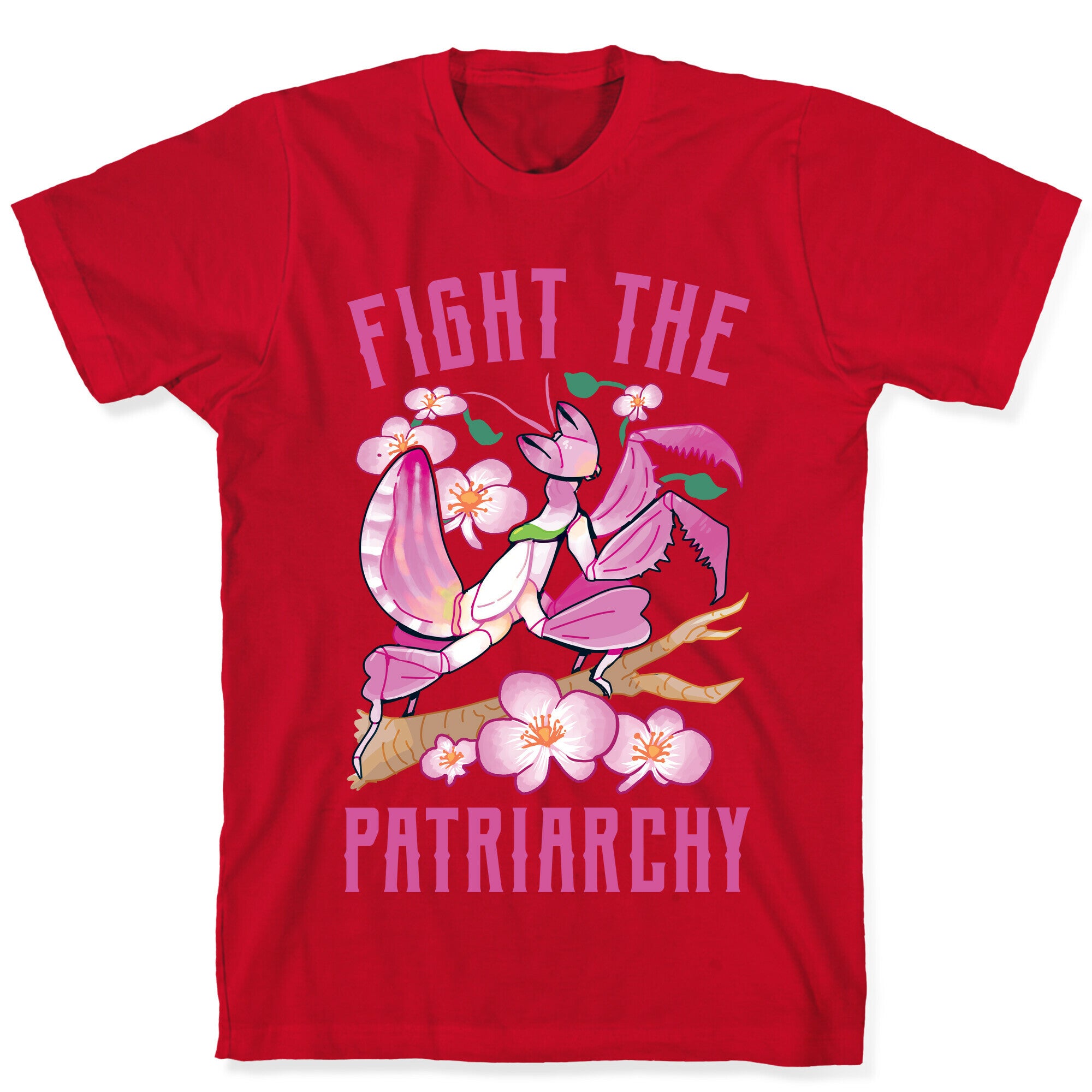 Fight The Patriarchy Orchid Mantis T-Shirt