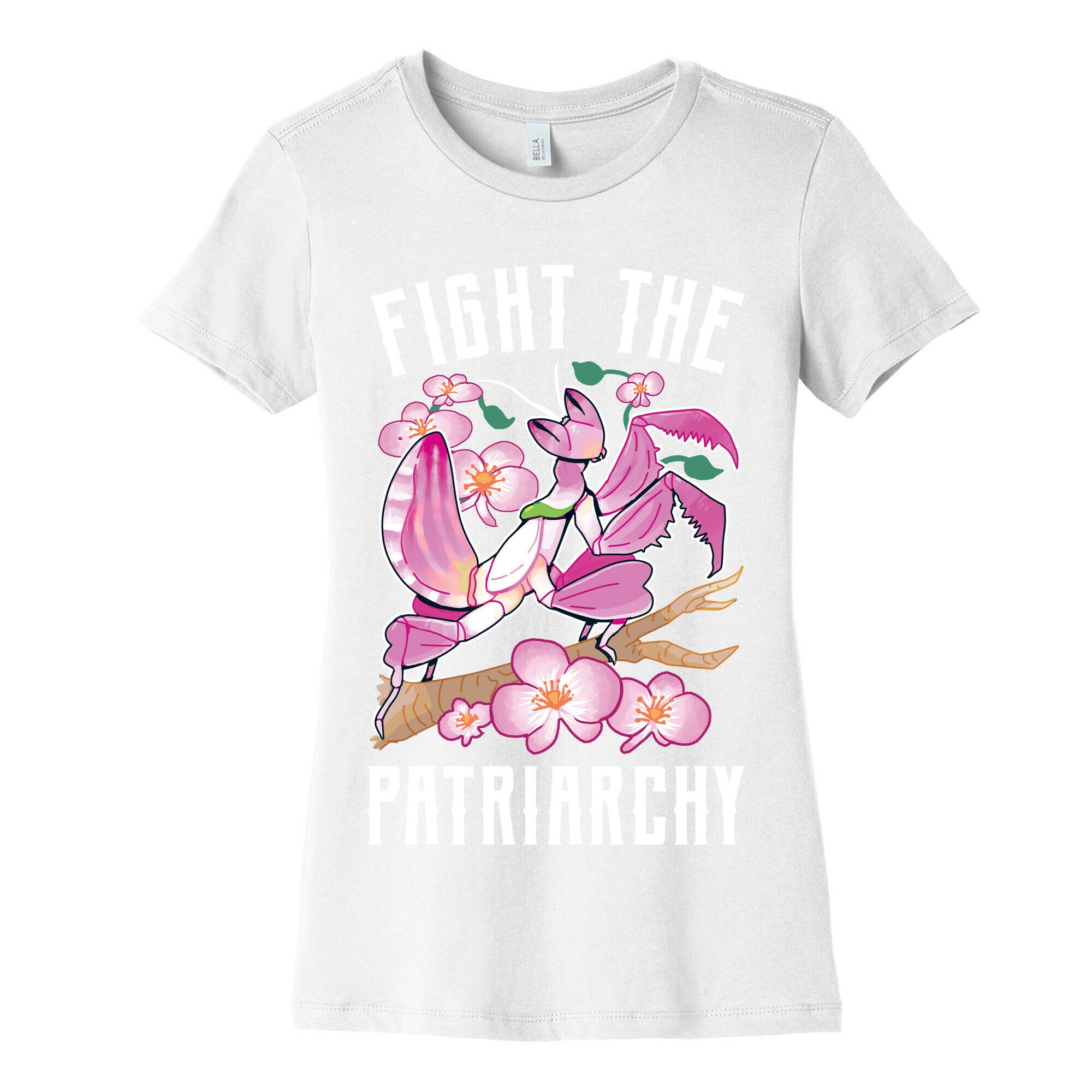 Fight The Patriarchy Orchid Mantis Women's Cotton Tee