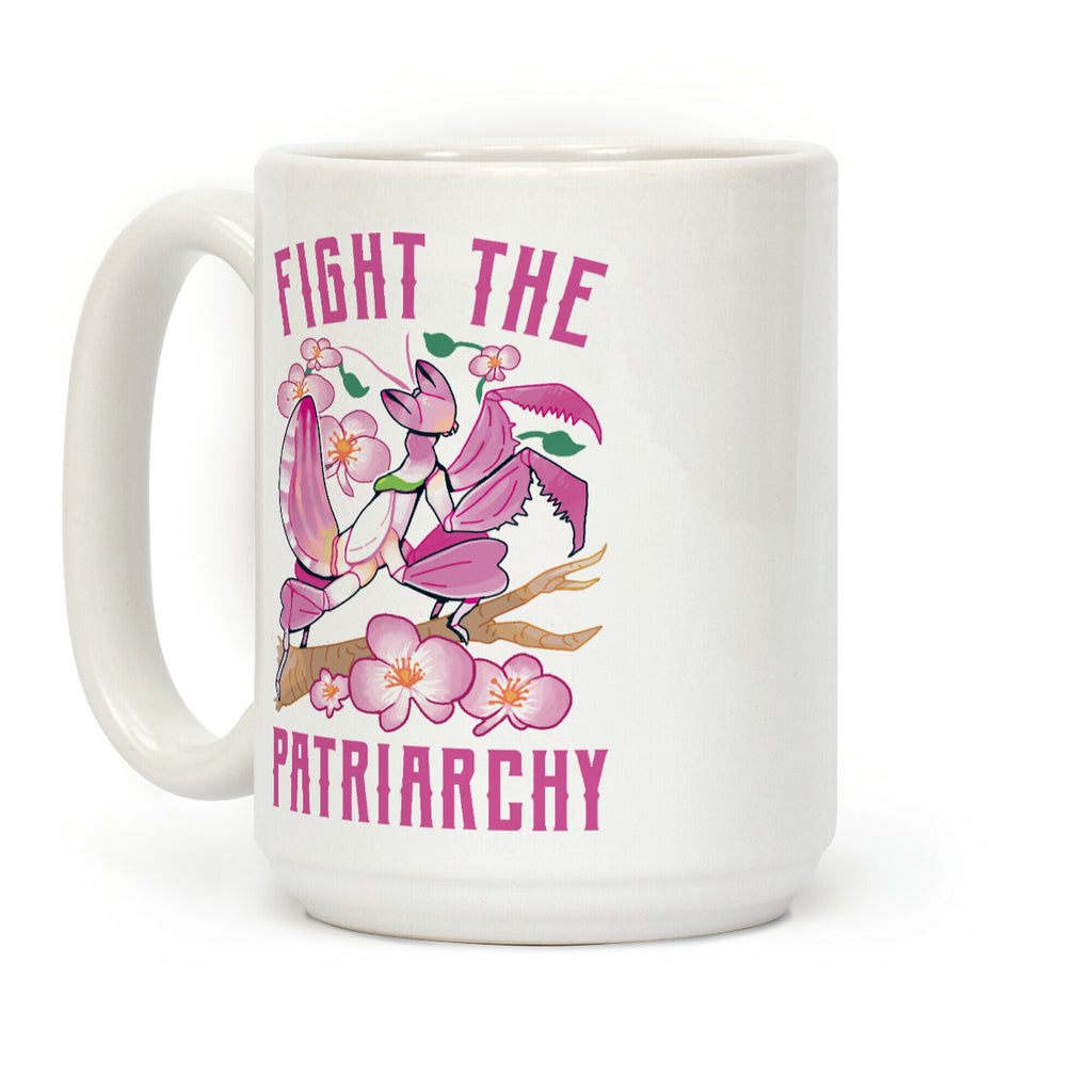 Fight The Patriarchy Orchid Mantis Coffee Mug