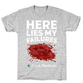 Here Lies My Failures T-Shirt