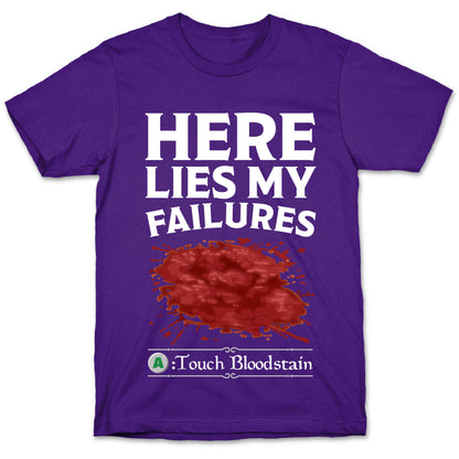 Here Lies My Failures T-Shirt