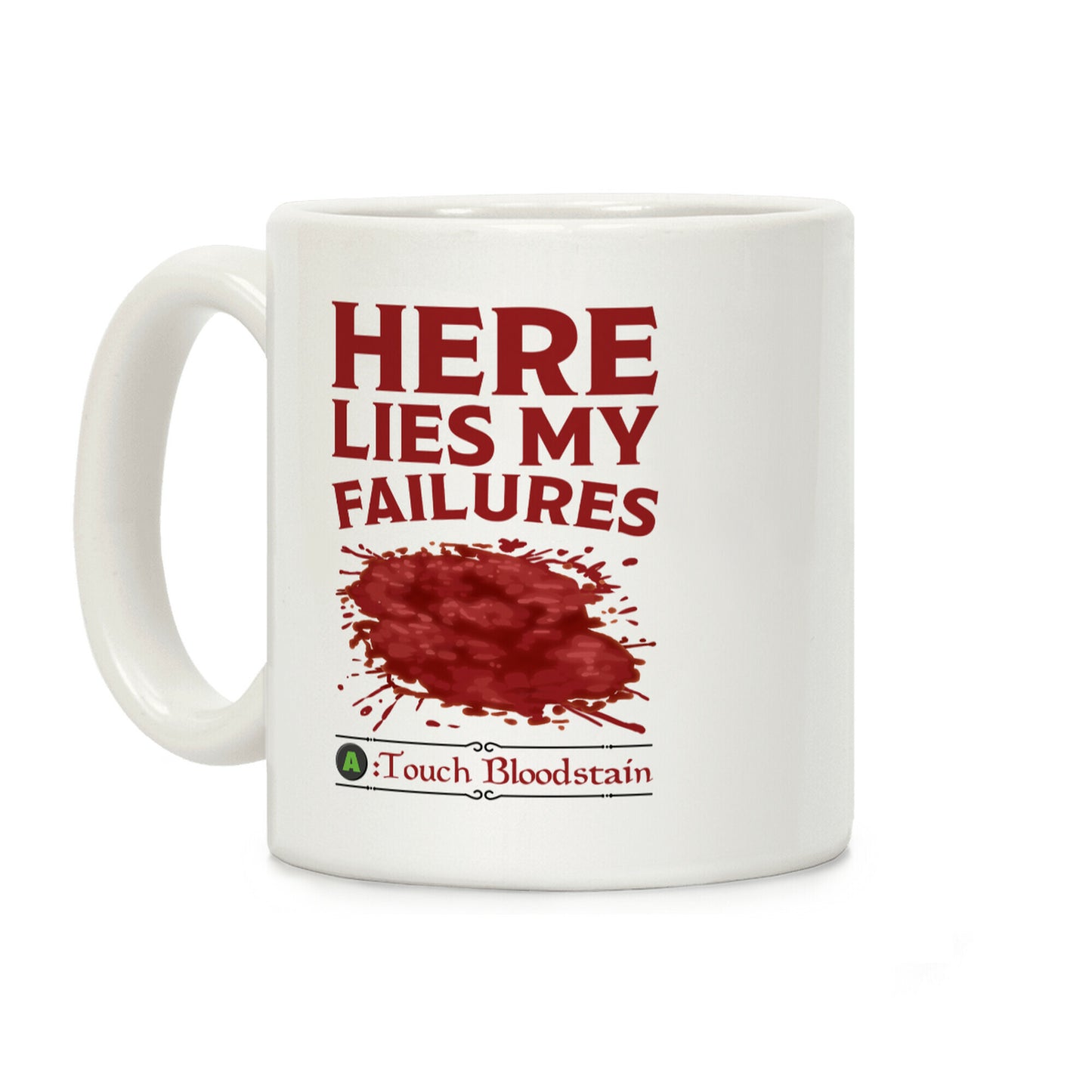 Here Lies My Failures Coffee Mug