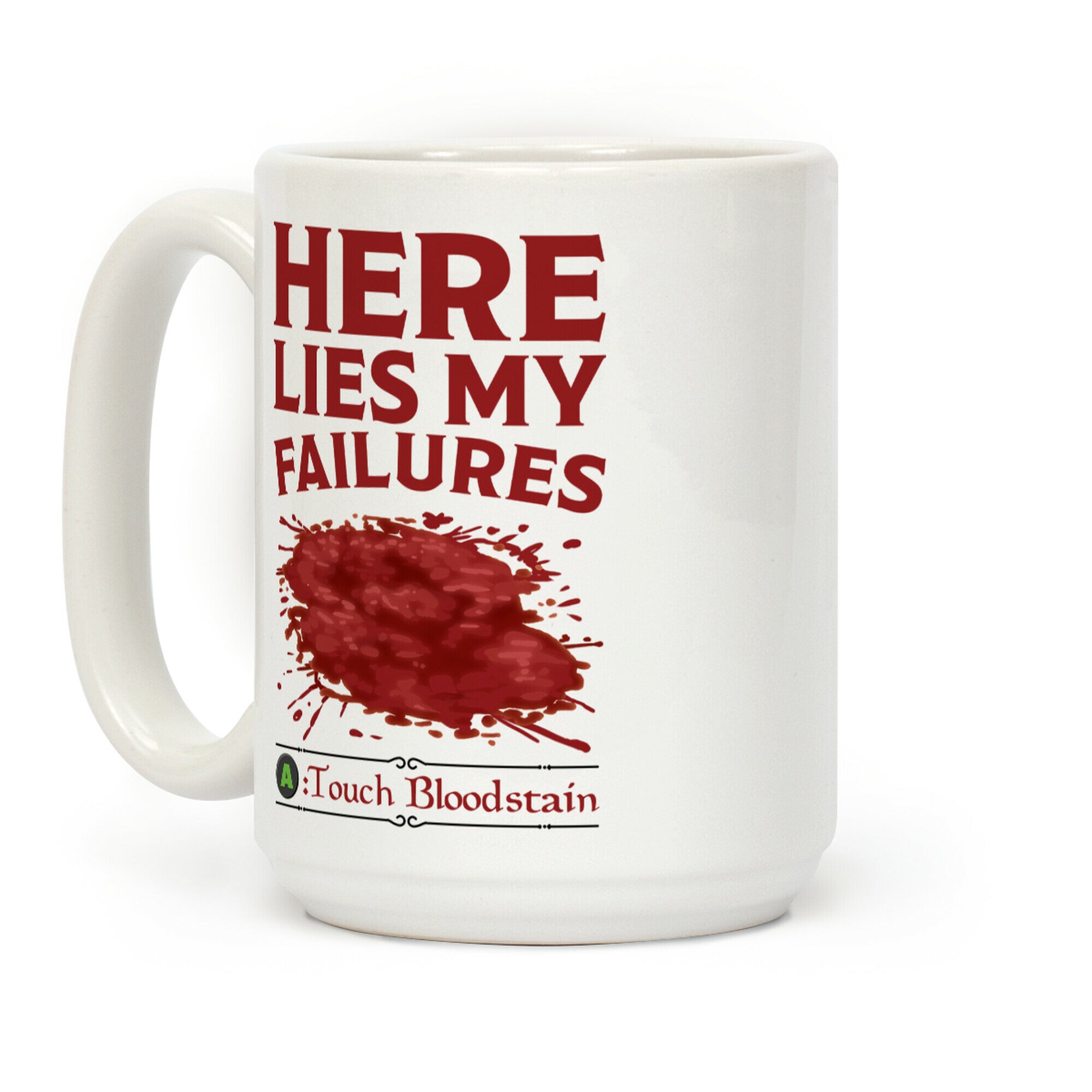 Here Lies My Failures Coffee Mug