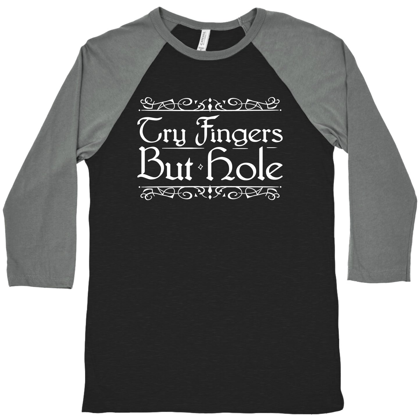 Try Fingers But Hole Baseball Tee