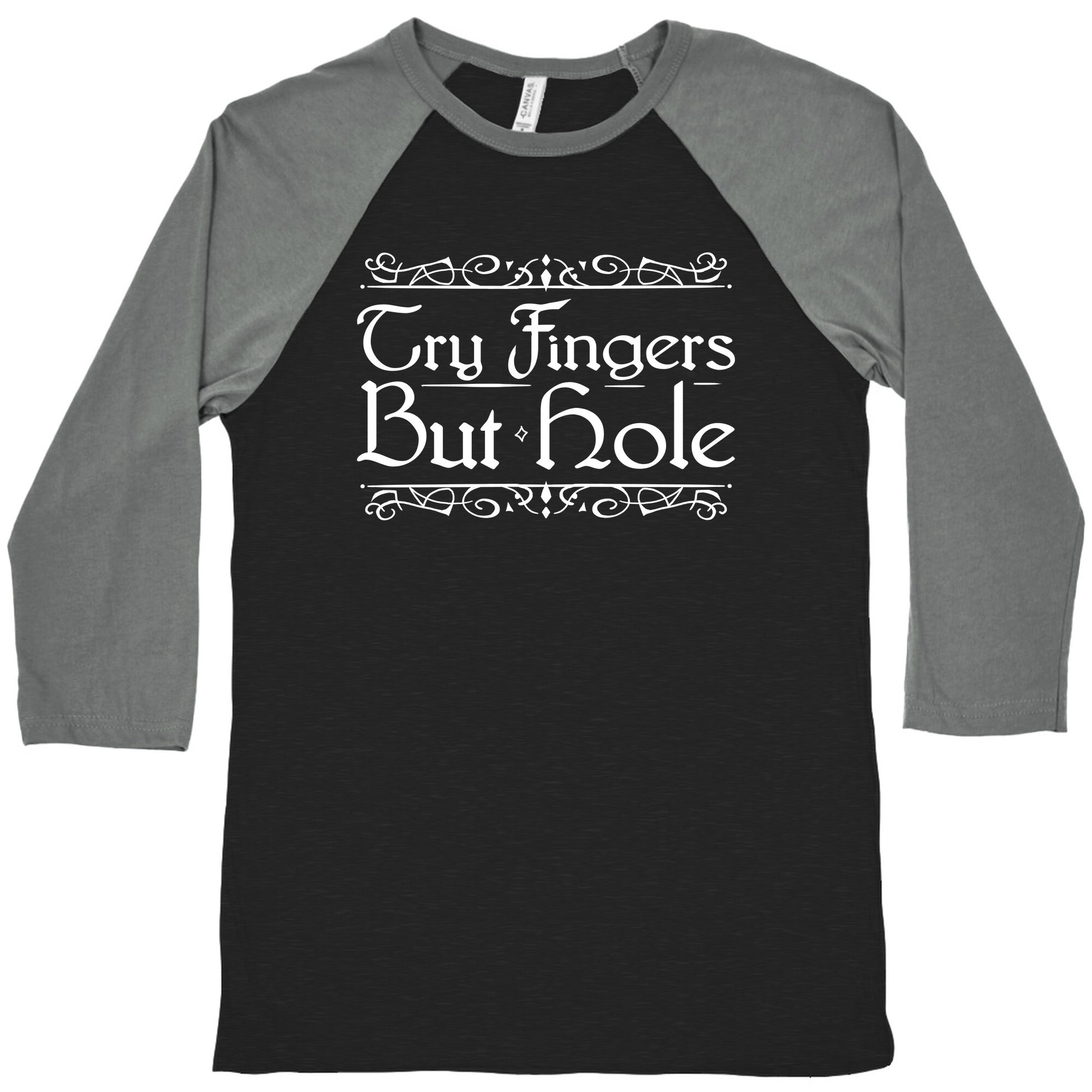 Try Fingers But Hole Baseball Tee